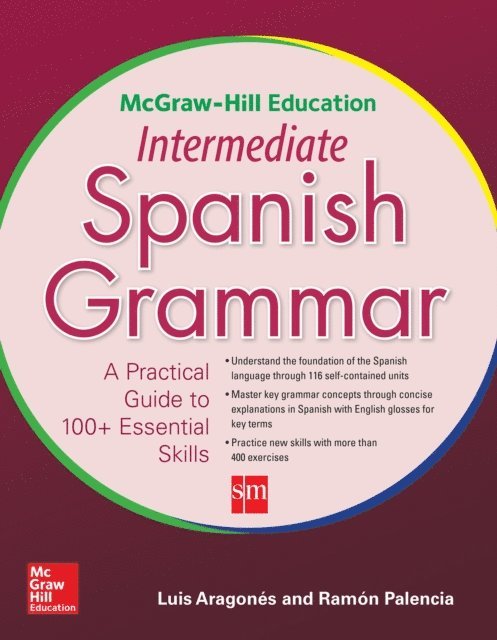Ramon Palencia, Luis Aragones - McGraw-Hill Education Intermediate Spanish Grammar, E-bok