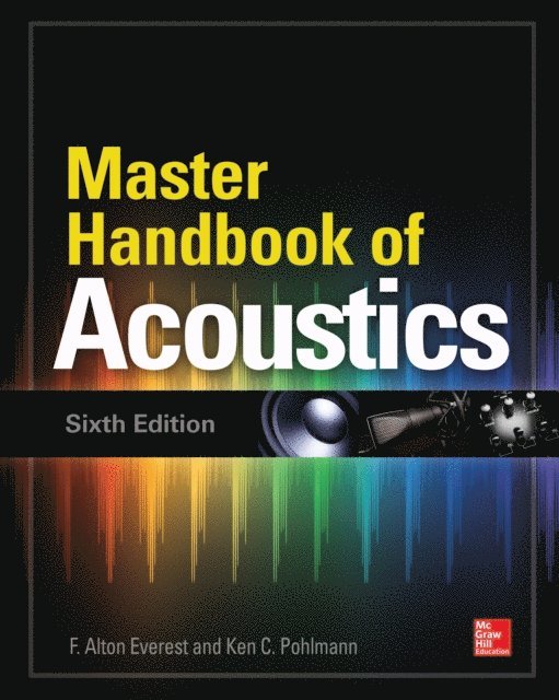 Ken C. Pohlmann, F. Alton Everest - Master Handbook of Acoustics, Sixth Edition, E-bok