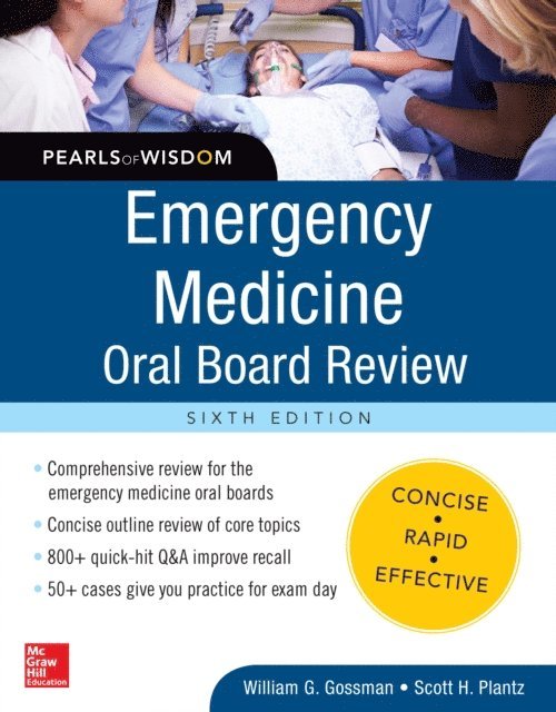 Scott H. Plantz, William G. Gossman - Emergency Medicine Oral Board Review: Pearls of Wisdom, Sixth Edition, E-bok