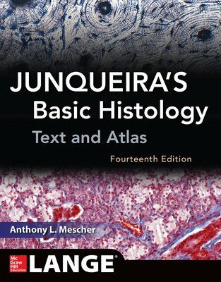 Anthony Mescher - Junqueira's Basic Histology: Text and Atlas, Fourteenth Edition, Häftad