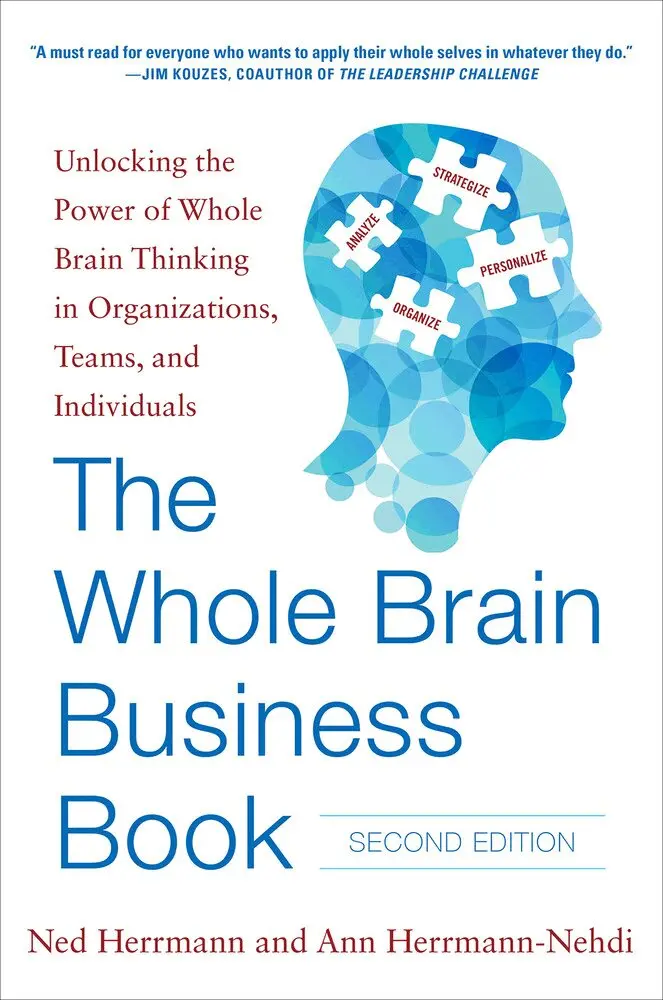 Ned Herrmann, Ann Herrmann-Nehdi - Whole Brain Business Book, Second Edition: Unlocking the Power of Whole Brain Thinking in Organizations, Teams, and Individuals, Inbunden. Tillgänglighet: Lägg i varukorg