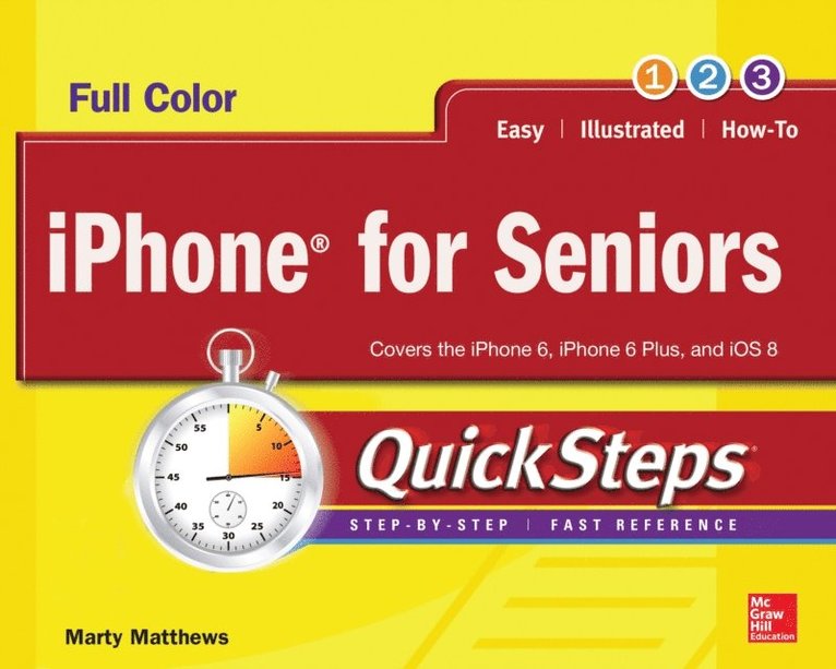 Carole Matthews, Marty Matthews - iPhone for Seniors QuickSteps, E-bok