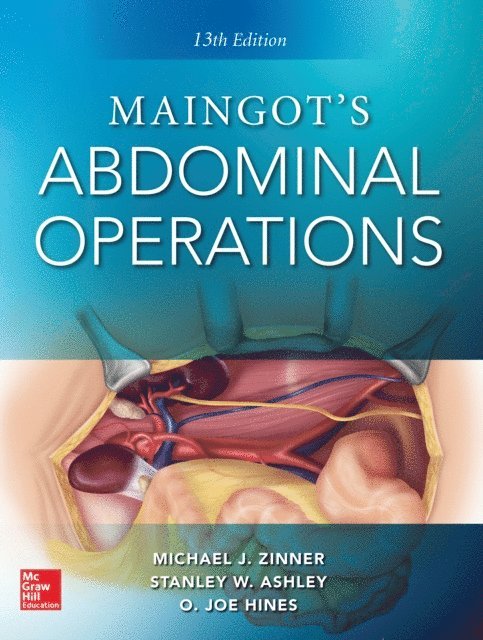 Stanley W. Ashley, Michael J. Zinner - Maingot's Abdominal Operations. 13th edition, E-bok