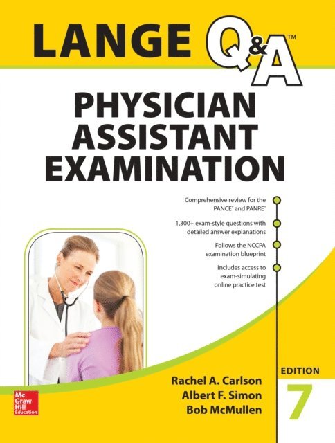 Bob McMullen, Albert F. Simon, Rachel Carlson - LANGE Q&A Physician Assistant Examination, Seventh Edition, E-bok