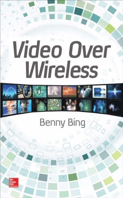 Benny Bing - Video Over Wireless, E-bok