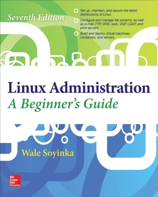 Wale Soyinka - Linux Administration: A Beginner's Guide, Seventh Edition, E-bok