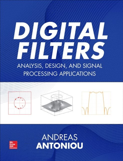 Andreas Antoniou - Digital Filters: Analysis, Design, and Signal Processing Applications, E-bok
