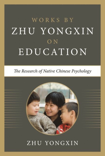 Zhu Yongxin - Research of Native Chinese Psychology, E-bok