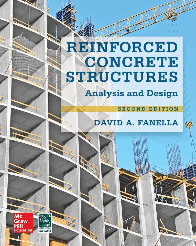 David A. Fanella - Reinforced Concrete Structures: Analysis and Design, Second Edition, Inbunden