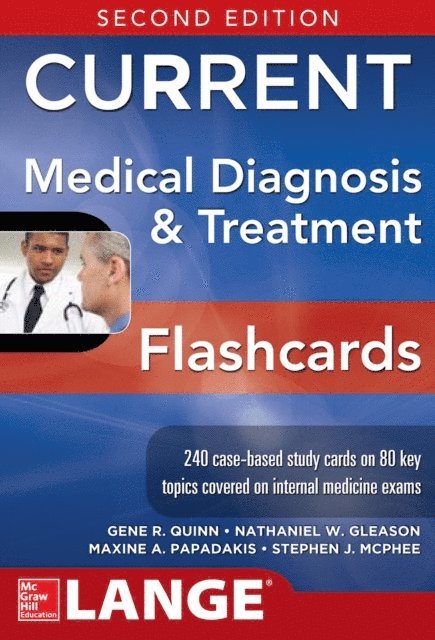 Stephen J. McPhee, Maxine A. Papadakis, Nathaniel Gleason, Gene R. Quinn - CURRENT Medical Diagnosis and Treatment Flashcards, 2E, E-bok