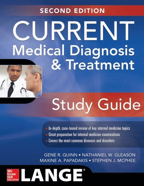 Stephen J. McPhee, Maxine A. Papadakis, Nathaniel Gleason, Gene R. Quinn - CURRENT Medical Diagnosis and Treatment Study Guide, 2E, E-bok