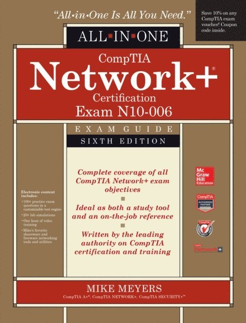 Mike Meyers - CompTIA Network+ All-In-One Exam Guide, Sixth Edition (Exam N10-006), E-bok