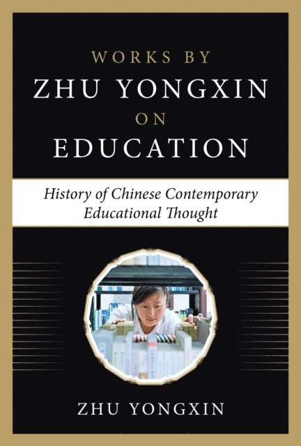 Zhu Yongxin - History of Chinese Contemporary Educational Thoughts, E-bok