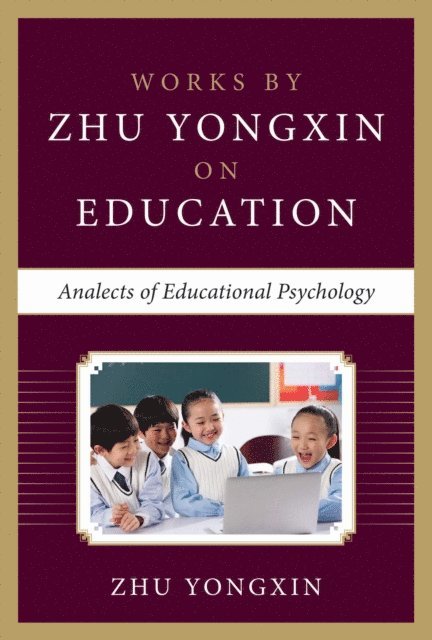Zhu Yongxin - Analects of Educational Psychology, E-bok