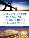 Infrastructure Planning, Engineering and Economics, Second Edition
