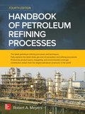 Handbook of Petroleum Refining Processes, Fourth Edition