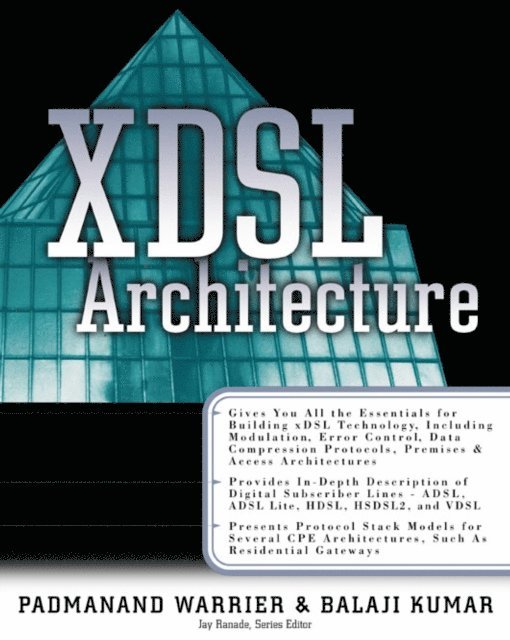 Padmanand Warrier, Balaji Kumar - X-DSL Architecture, E-bok