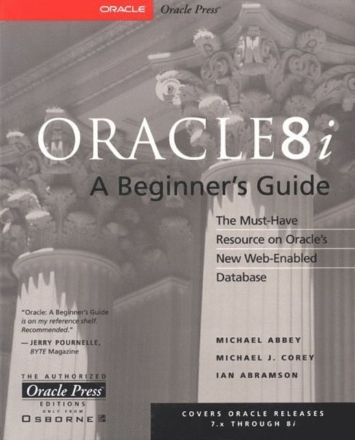 Michael J. Corey, Michael Abbey - Oracle8i: A Beginner's Guide, E-bok