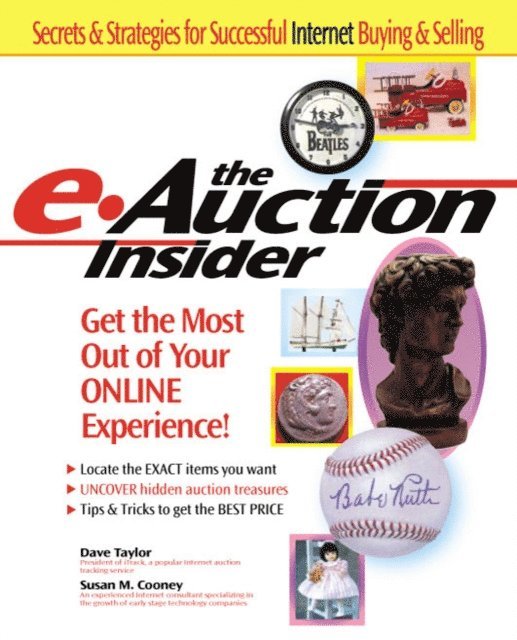 Susan M. Cooney, Dave Taylor - e-Auction Insider: How to Get the Most Out of Your Online Experience, E-bok