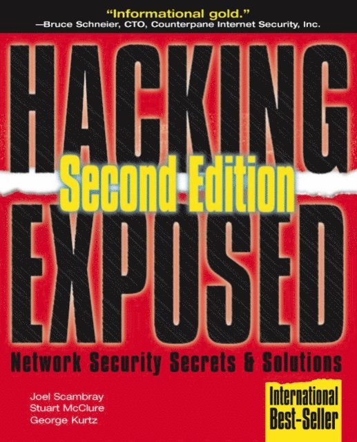 George Kurtz, Stuart McClure, Joel Scambray - Hacking Exposed, E-bok