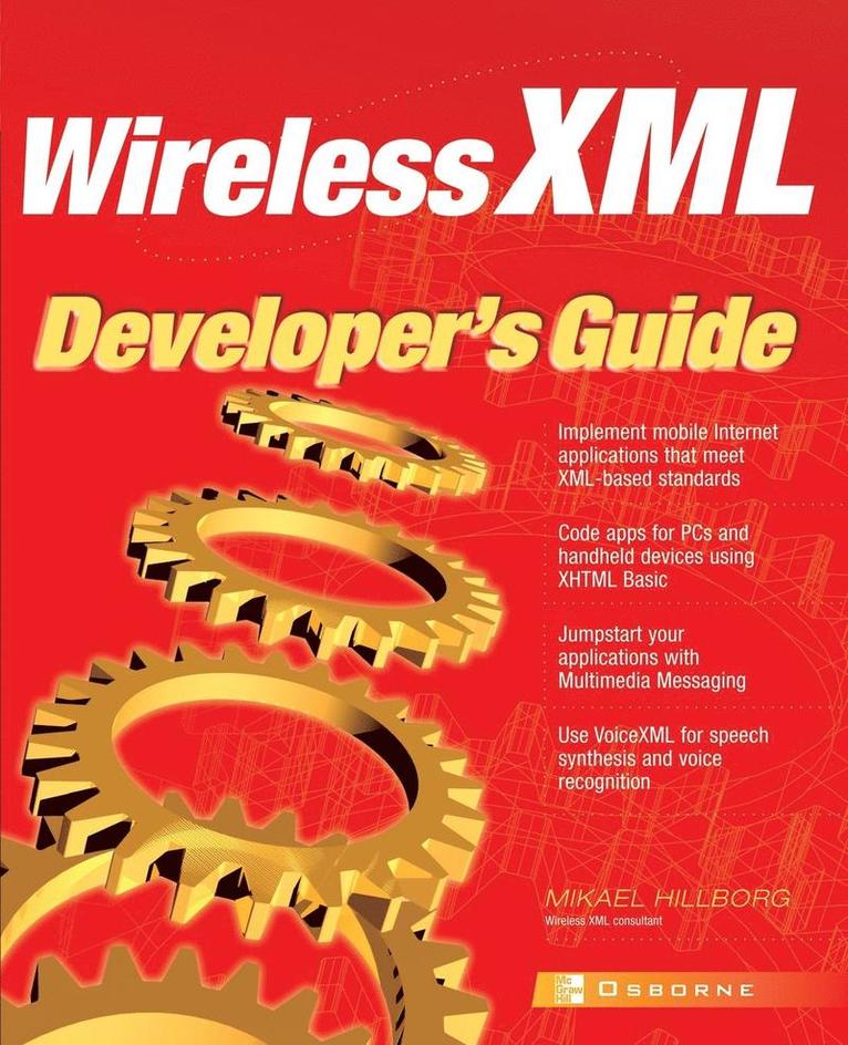 Mikael Hillborg - Wireless XML Developer's Guide, Häftad