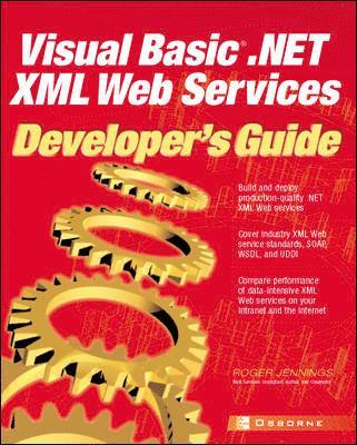 Visual Basic .Net XML Web Services Developer's Guide, Häftad. Tillgänglighet: Lägg i varukorg