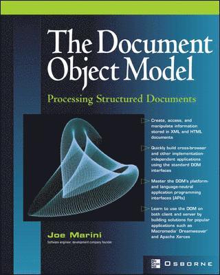 Document Object Model: Processing Structured Documents, Häftad