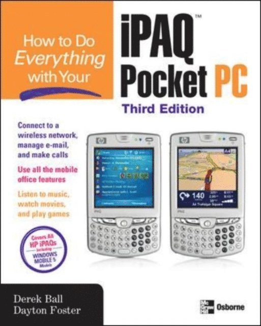 Barry Shilmover, Derek Ball - How to Do Everything With Your iPAQ(R) Pocket PC, E-bok