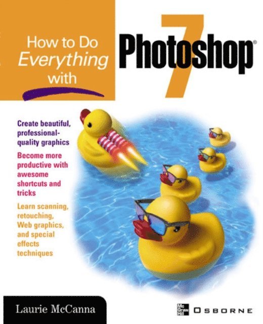 Laurie McCanna - How to Do Everything with Photoshop(R) 7, E-bok