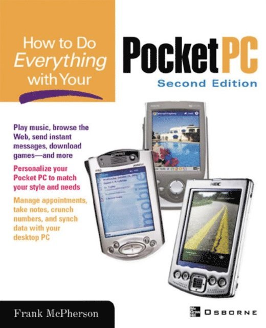 Frank McPherson - How To Do Everything With Your Pocket PC, 2nd Edition, E-bok. Tillgänglighet: Lägg i varukorg