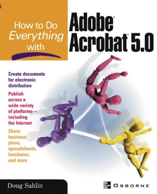 Doug Sahlin - How to do Everything with Adobe(R) Acrobat(R) 5.0, E-bok
