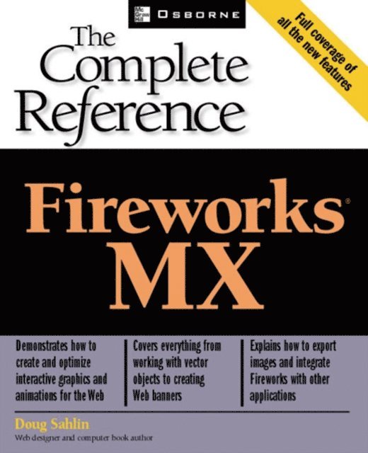 David Crowder, Doug Sahlin - Fireworks(R) MX: The Complete Reference, E-bok