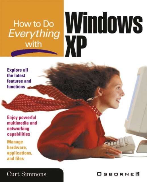 Curt Simmons - How to Do Everything with Windows XP, E-bok