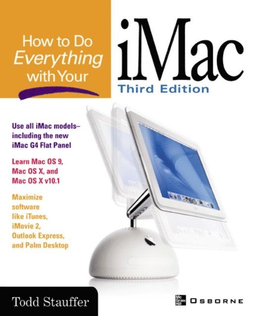 Todd Stauffer - How to Do Everything with Your iMac, E-bok