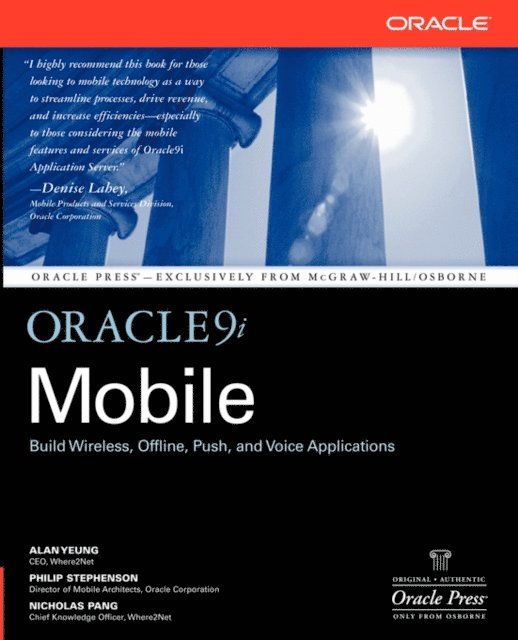 Philip Stephenson, Nicholas Pang, Alan C. Yeung - Oracle9i Mobile, E-bok