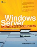 Windows Server Undocumented Solutions