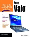 How to Do Everything with Your Sony VAIO (R)
