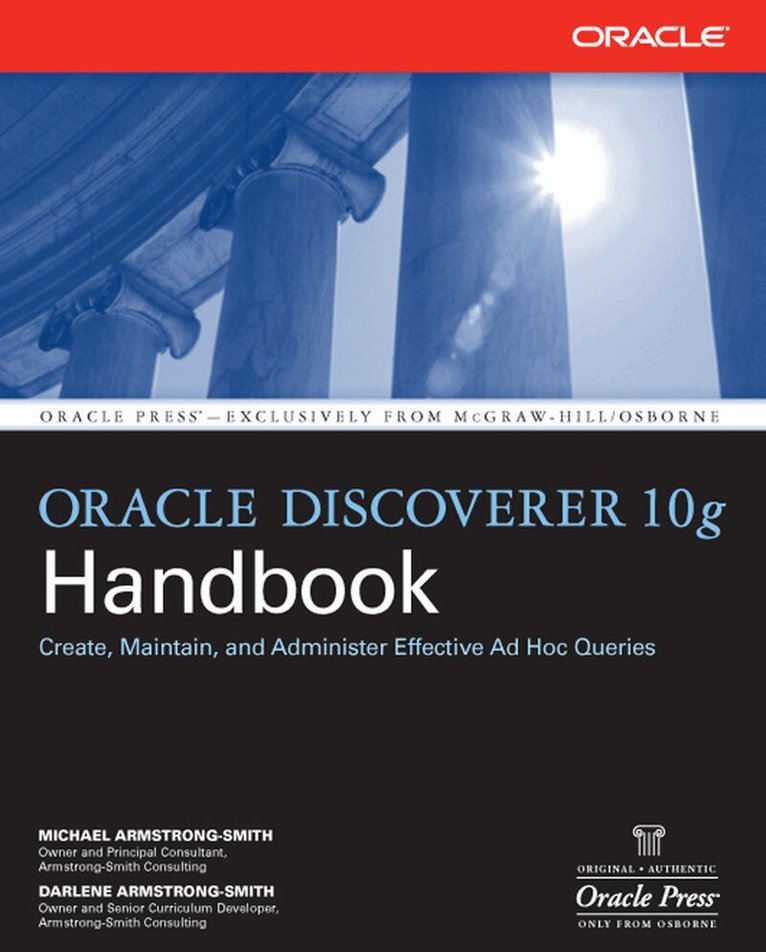 Michael Armstrong-Smith, Darlene Armstrong-Smith - Oracle Discoverer 10g Handbook, Häftad. Tillgänglighet: Lägg i varukorg