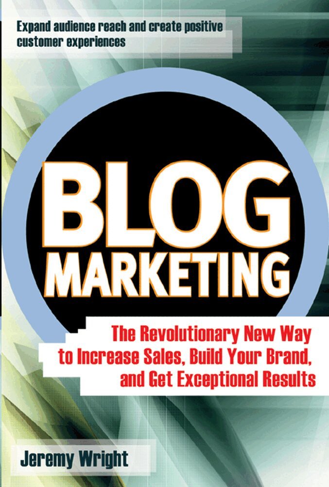 Jeremy Wright - Blog Marketing, Inbunden
