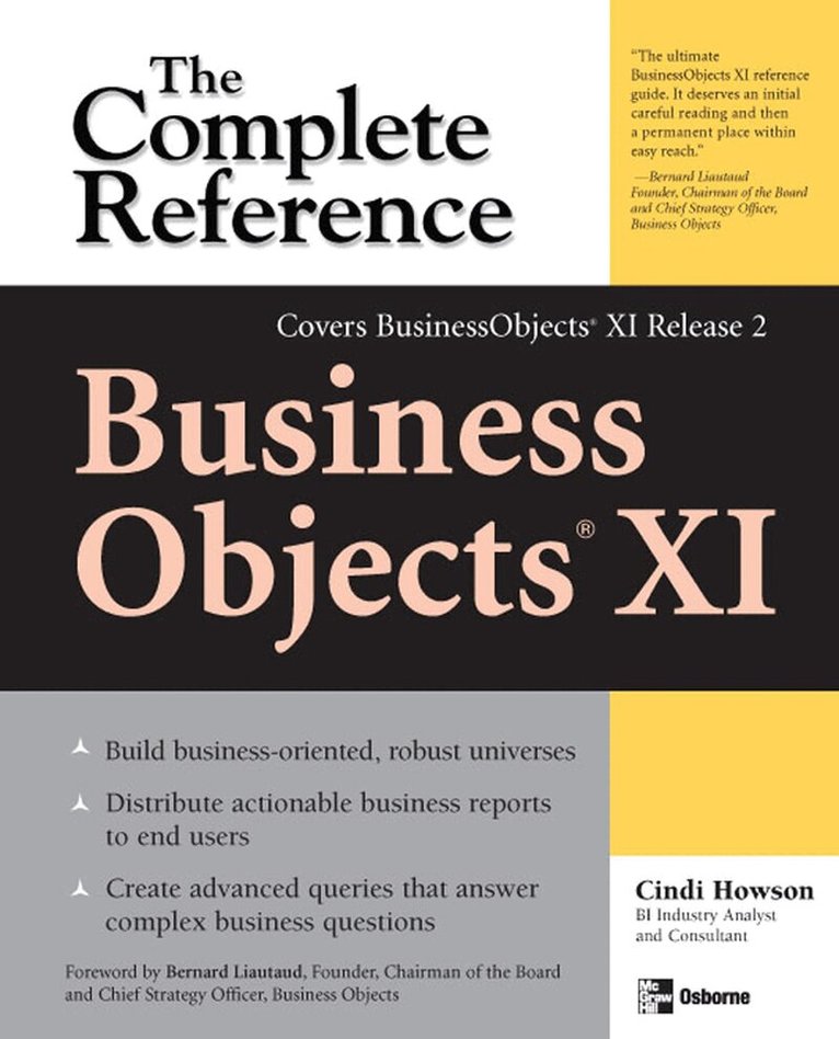 Cindi Howson - BusinessObjects XI (Release 2): The Complete Reference, Häftad