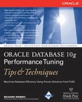 Oracle Database 10g Performance Tuning Tips & Techniques