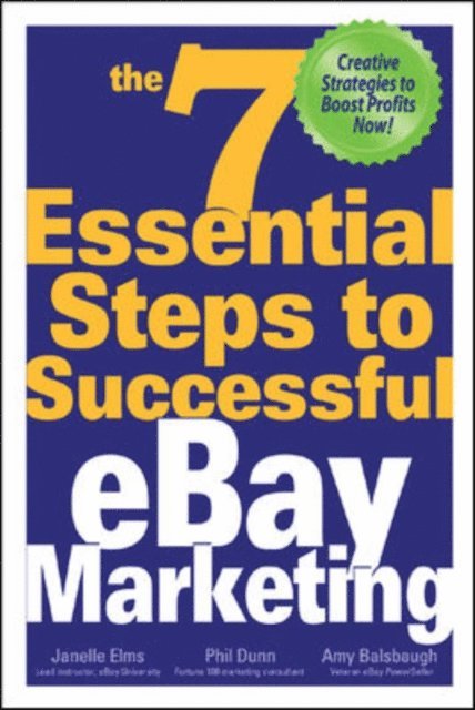 Amy Balsbaugh, Phil Dunn, Janelle Elms - 7 Essential Steps to Successful eBay Marketing, E-bok