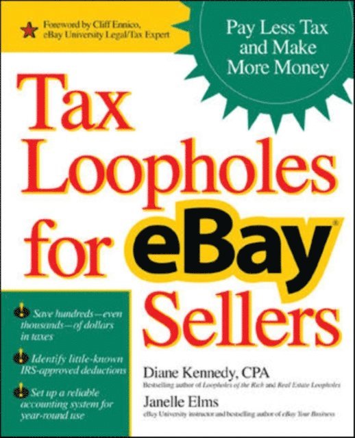 Janelle Elms, Diane Kennedy - Tax Loopholes for eBay Sellers, E-bok
