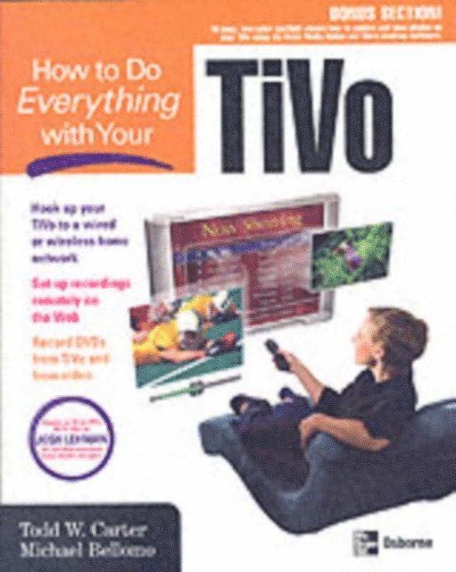 Michael Bellomo, Todd W. Carter - How to Do Everything with Your TiVo, E-bok