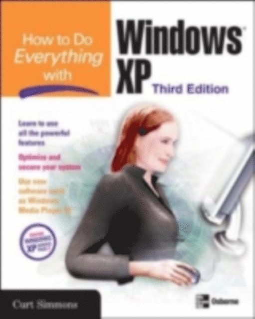 Curt Simmons - How to Do Everything with Windows XP, Third Edition, E-bok