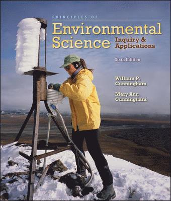 William P. Cunningham, Mary Ann Cunningham - Principles of Environmental Science: Inquiry & Applications, Häftad