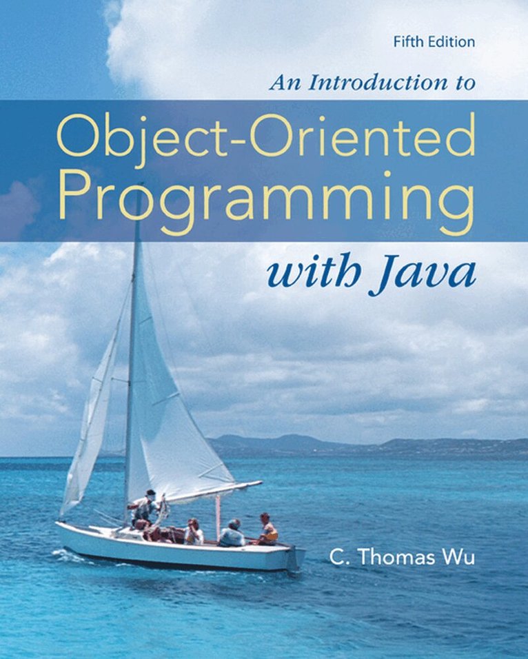 C. Thomas Wu - Introduction to Object-Oriented Programming with Java, Häftad