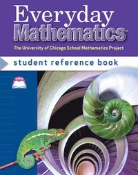 Everyday Mathematics, Grade 6, Student Reference Book