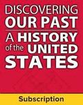 Discovering Our Past: A History of the United States, Student Suite, 1-Year Subscription