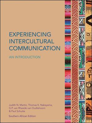Paul Schutte, G.P. van Rheede van Oudtshoorn, Thomas Nakayama, Judith Martin - EBOOK: Experiencing Intercultural Communication: An Introduction, E-bok